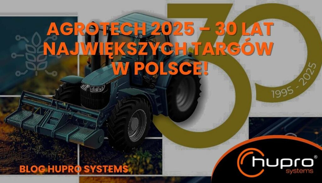 AGROTECH 2025 – 30 lat największych targów w Polsce!